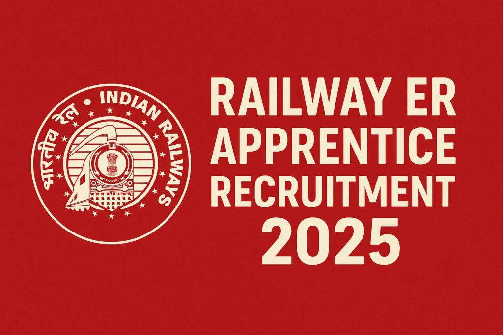 Railway ER Apprentice Recruitment 2025 – Apply Online, Eligibility & Salary