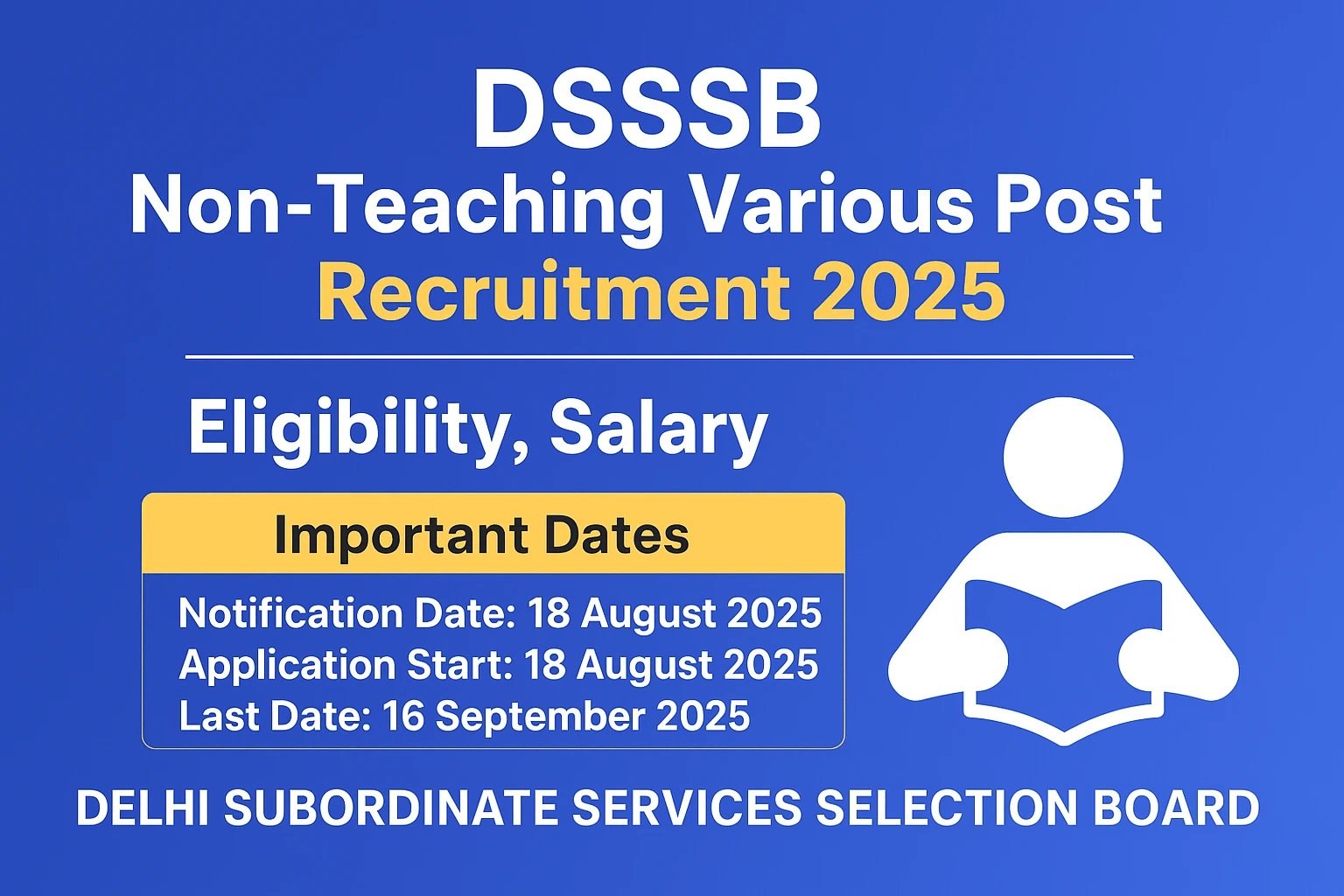 DSSSB Non Teaching Various Post Recruitment 2025 – Complete Notification, Eligibility & Apply Online