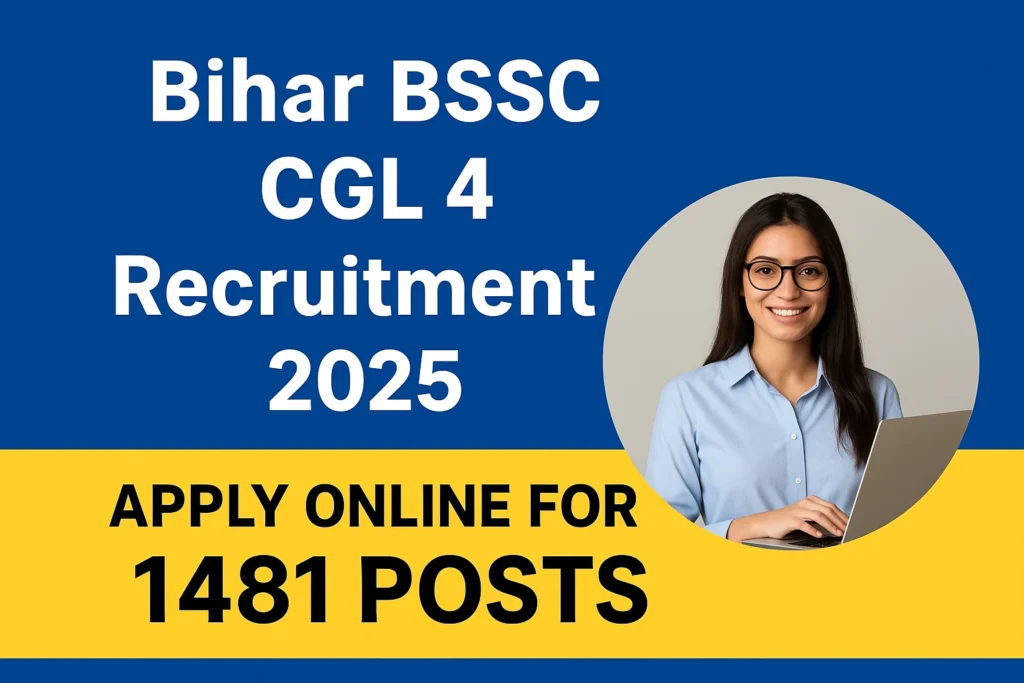 Bihar BSSC CGL 4 Recruitment 2025