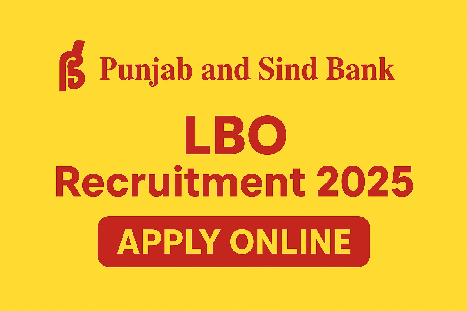 Punjab and Sind Bank LBO Recruitment 2025