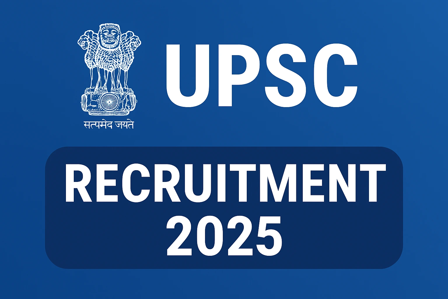 UPSC Recruitment 2025