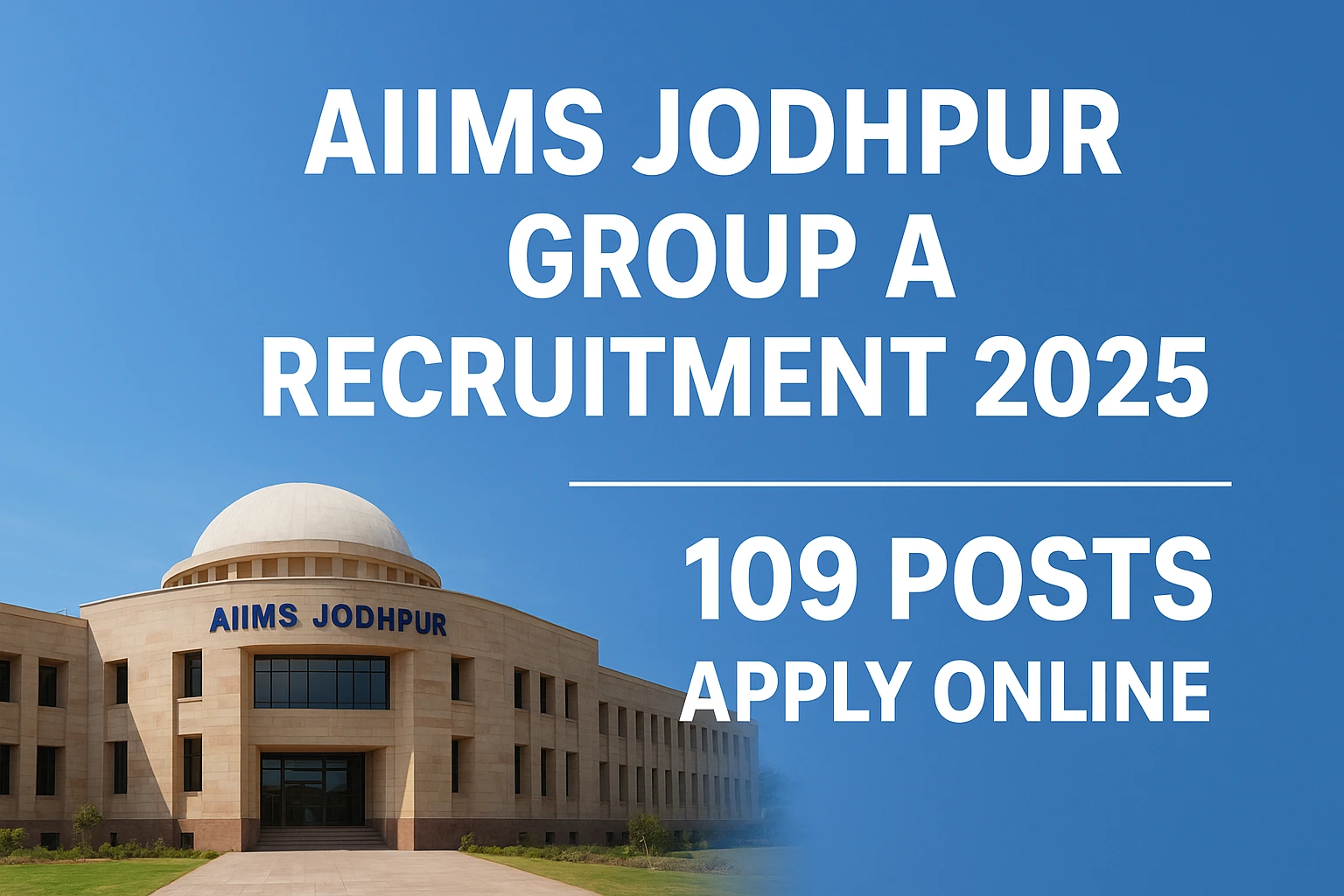 AIIMS Jodhpur Group A Recruitment 2025