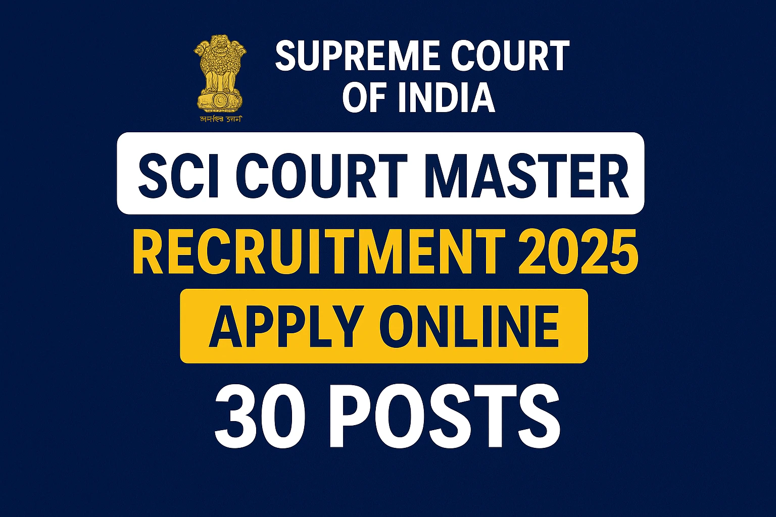 SCI Court Master Recruitment 2025 – सुप्रीम कोर्ट में 30 पदों पर आवेदन की शानदार अवसर!
