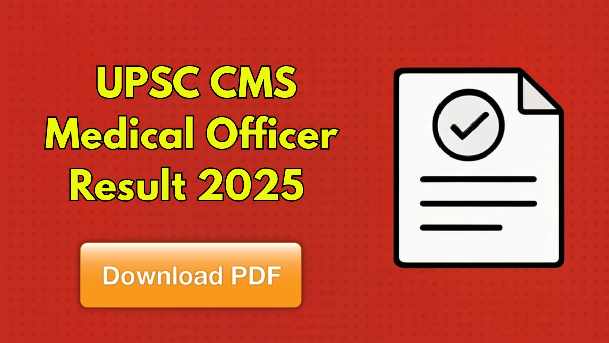UPSC CMS Result 2025 OUT