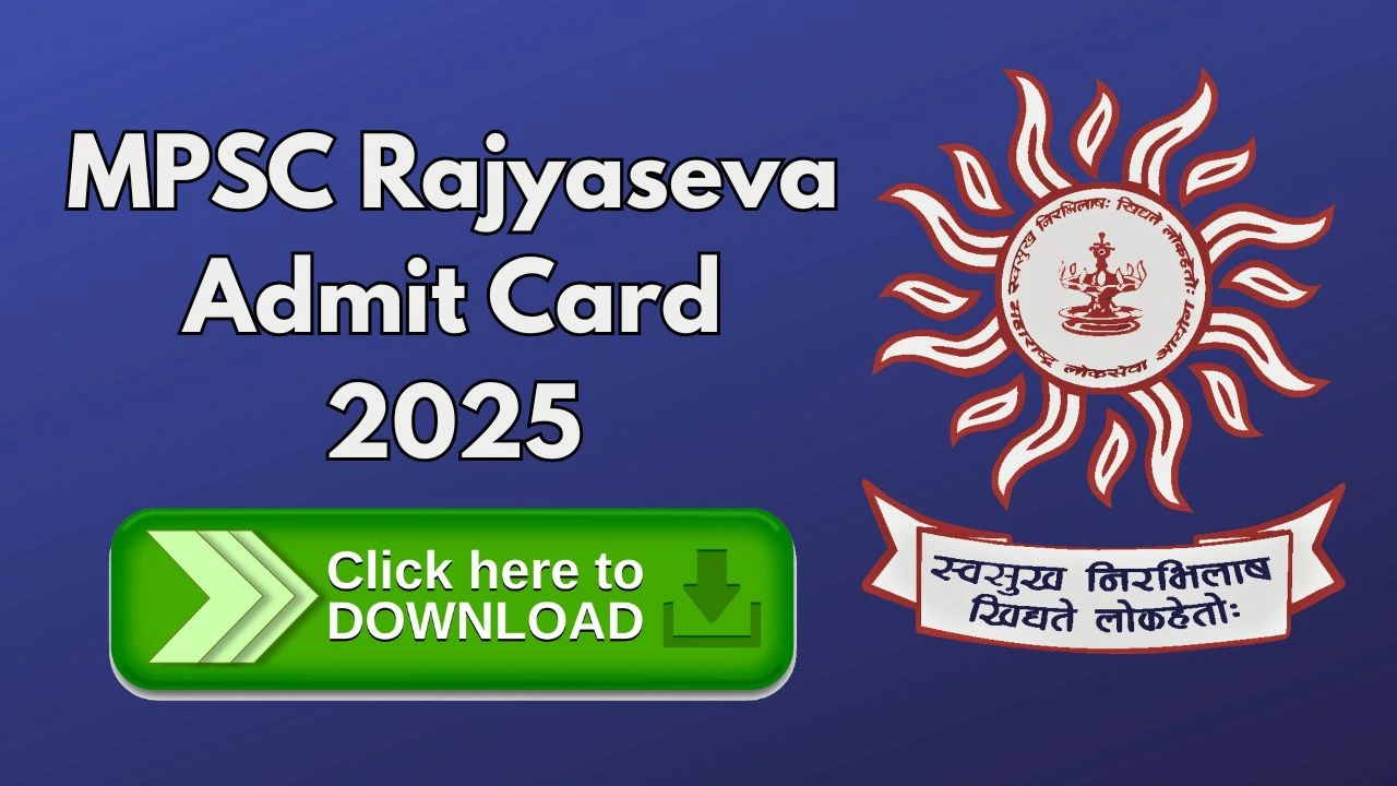 MPSC Rajyaseva Admit Card 2025