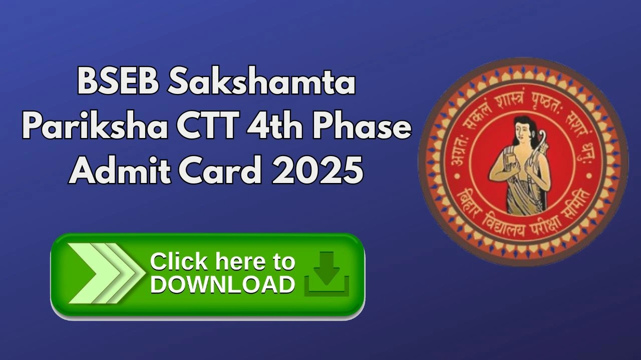 Bihar Sakshamta Pariksha Admit Card 2025