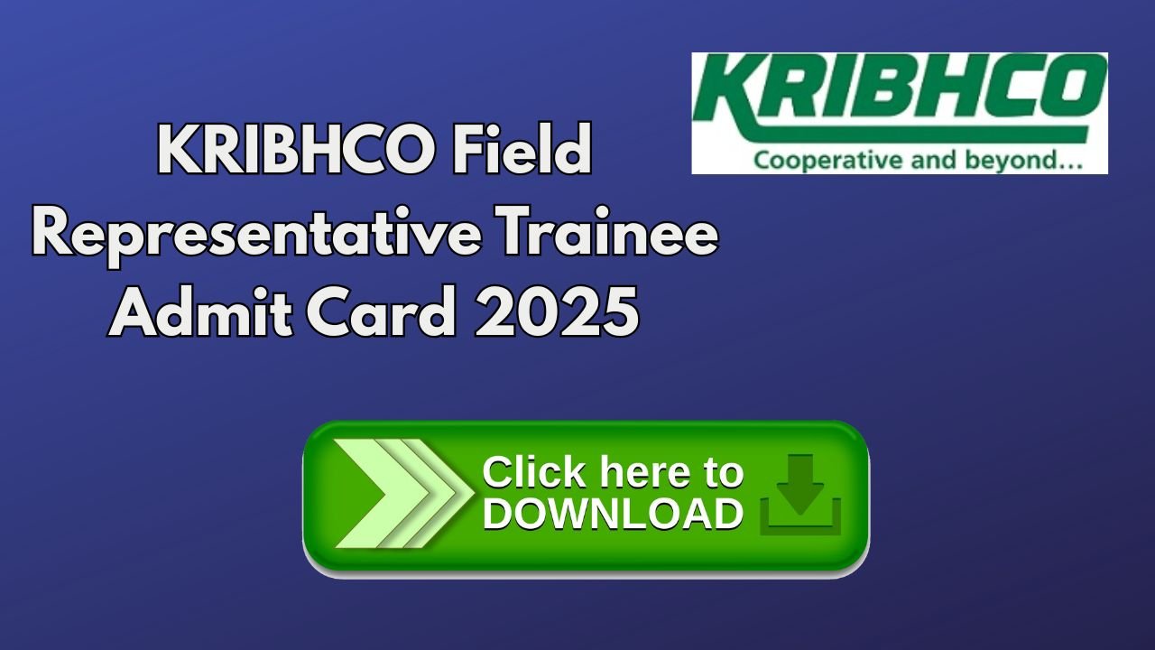 KRIBHCO Field Representative Trainee Admit Card 2025