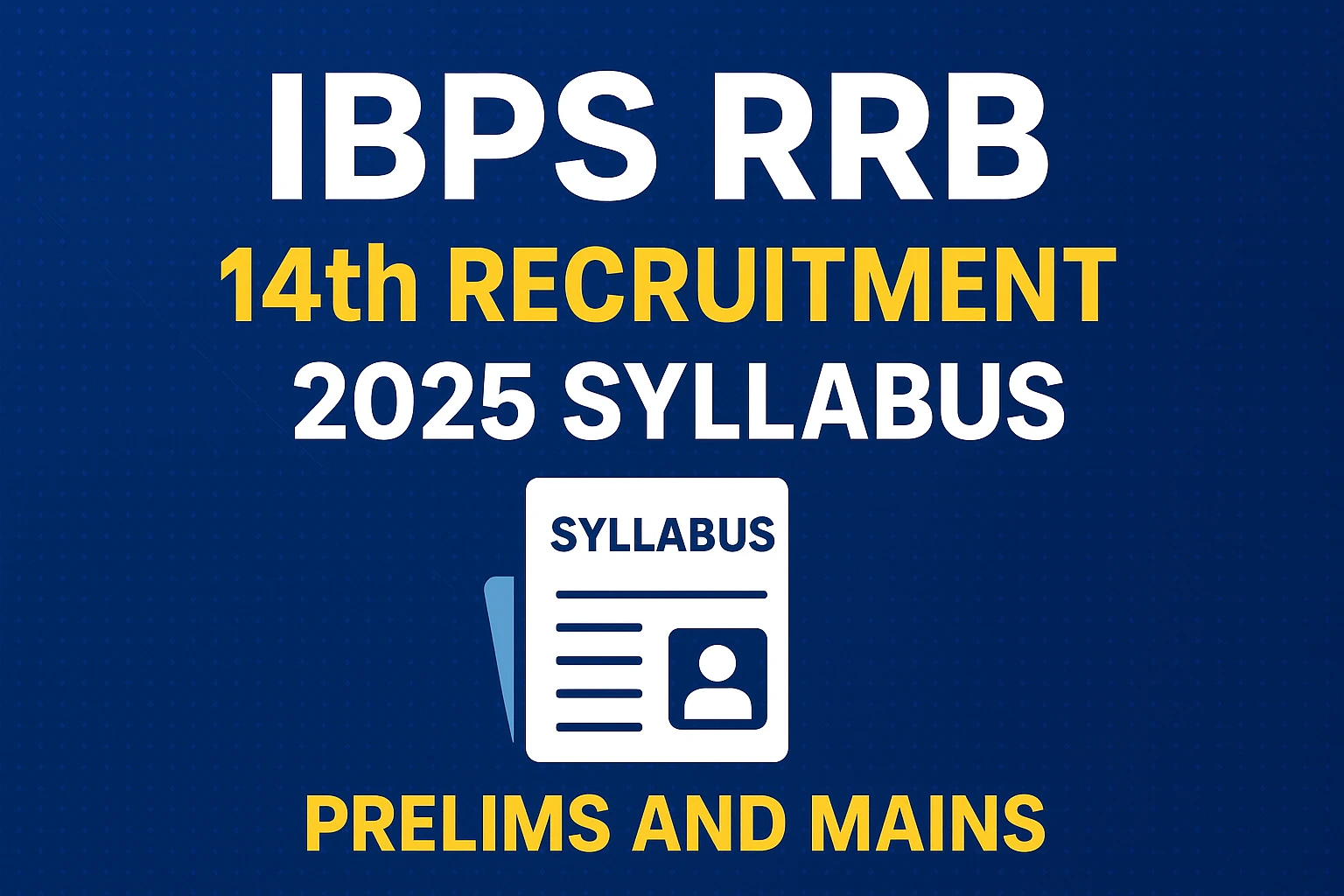 IBPS RRB 14th Recruitment 2025 Syllabus