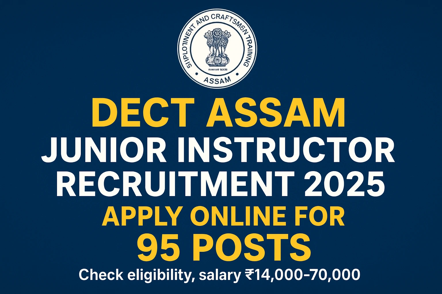 DECT Assam Junior Instructor Recruitment 2025