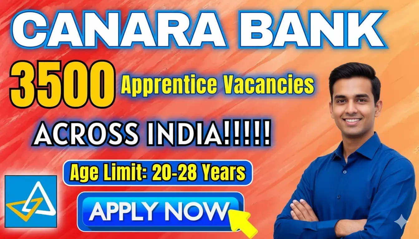 Canara Bank Apprentice Recruitment 2025 – Canara Bank की 3,500 Graduate Apprentice पदों के लिए आवेदन शुरू