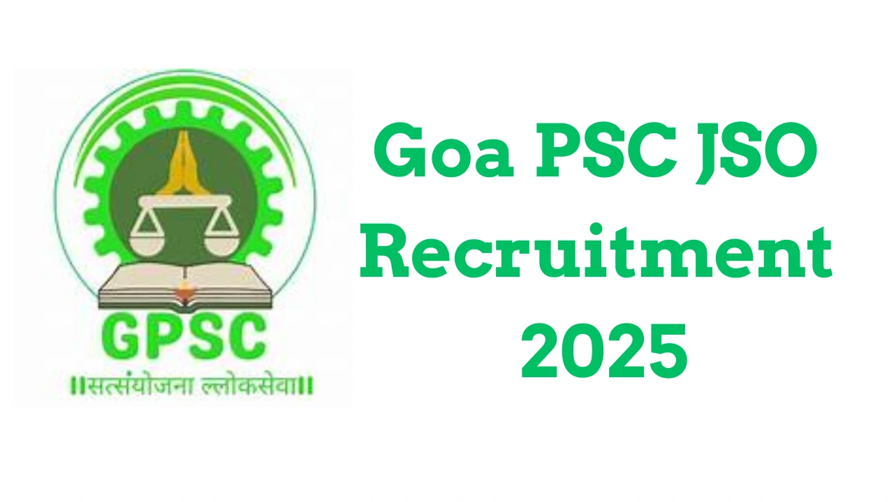 Goa PSC JSO Recruitment 2025