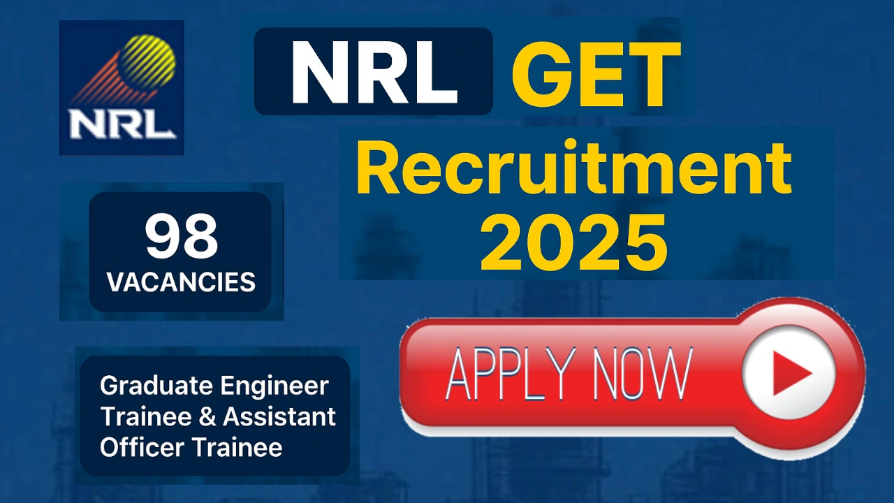 NRL GET Recruitment 2025: Apply Online for 98 Trainee Posts